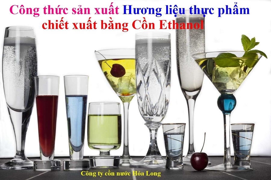 Công thức sản xuất Hương liệu thực phẩm chiết xuất bằng Cồn Ethanol | Công ty Cồn nước Hỏa Long Alcohol
